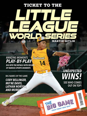 cover image of Ticket to the Little League World Series
